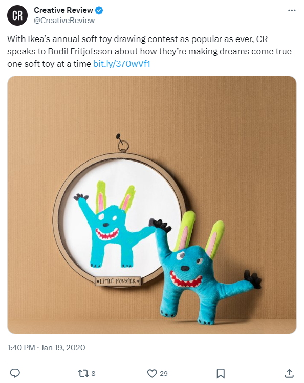 IKEA holds a soft toy drawing competition every year for kids where the most unique creations are turned into soft toys and sold worldwide in IKEA stores